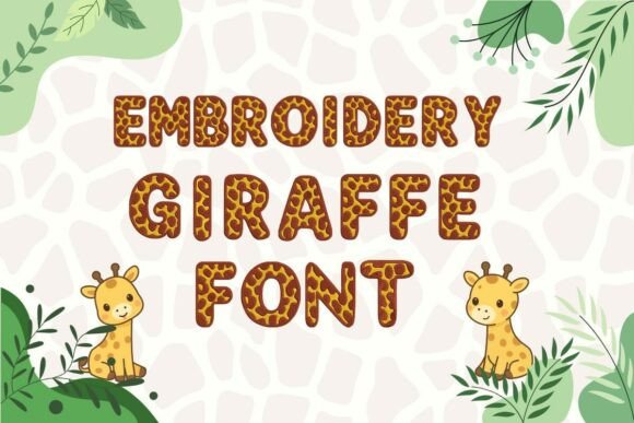 Giraffe Embroidery Font – Animal Alphabe Review